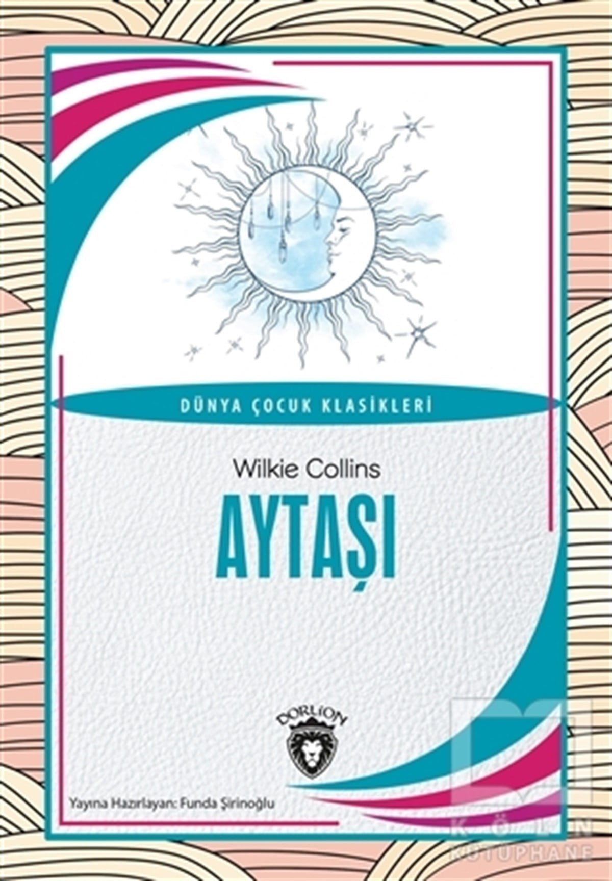 Wilkie CollinsKlasik Çocuk KitaplarıAytaşı