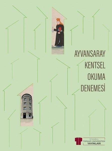 Dilay GüneyMimarlık KitaplarıAyvansaray Kentsel Okuma Denemesi