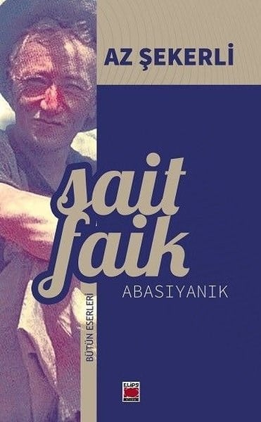 Sait Faik AbasıyanıkTürk RomaniAz Şekerli