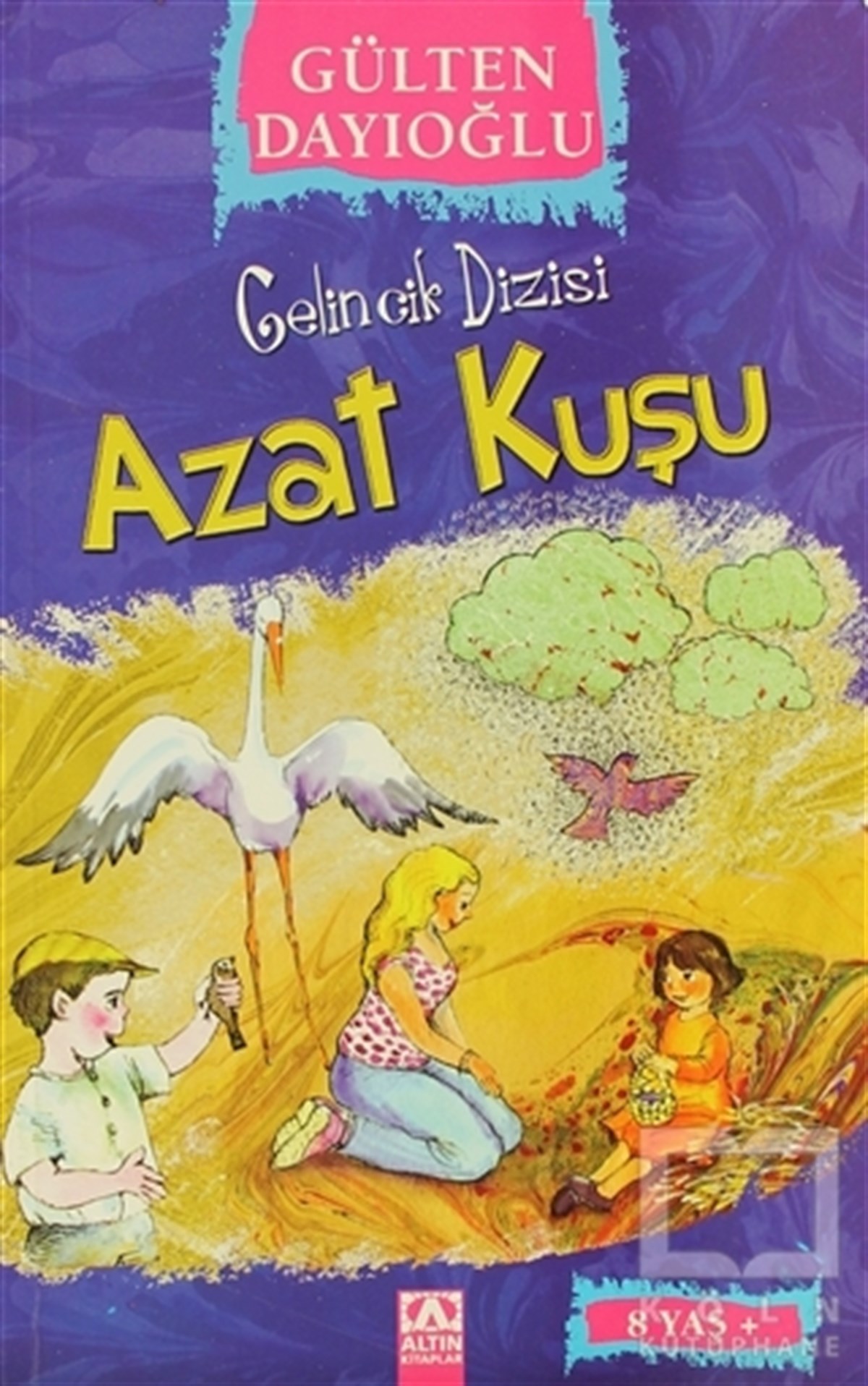 Gülten DayıoğluHikayelerAzat Kuşu