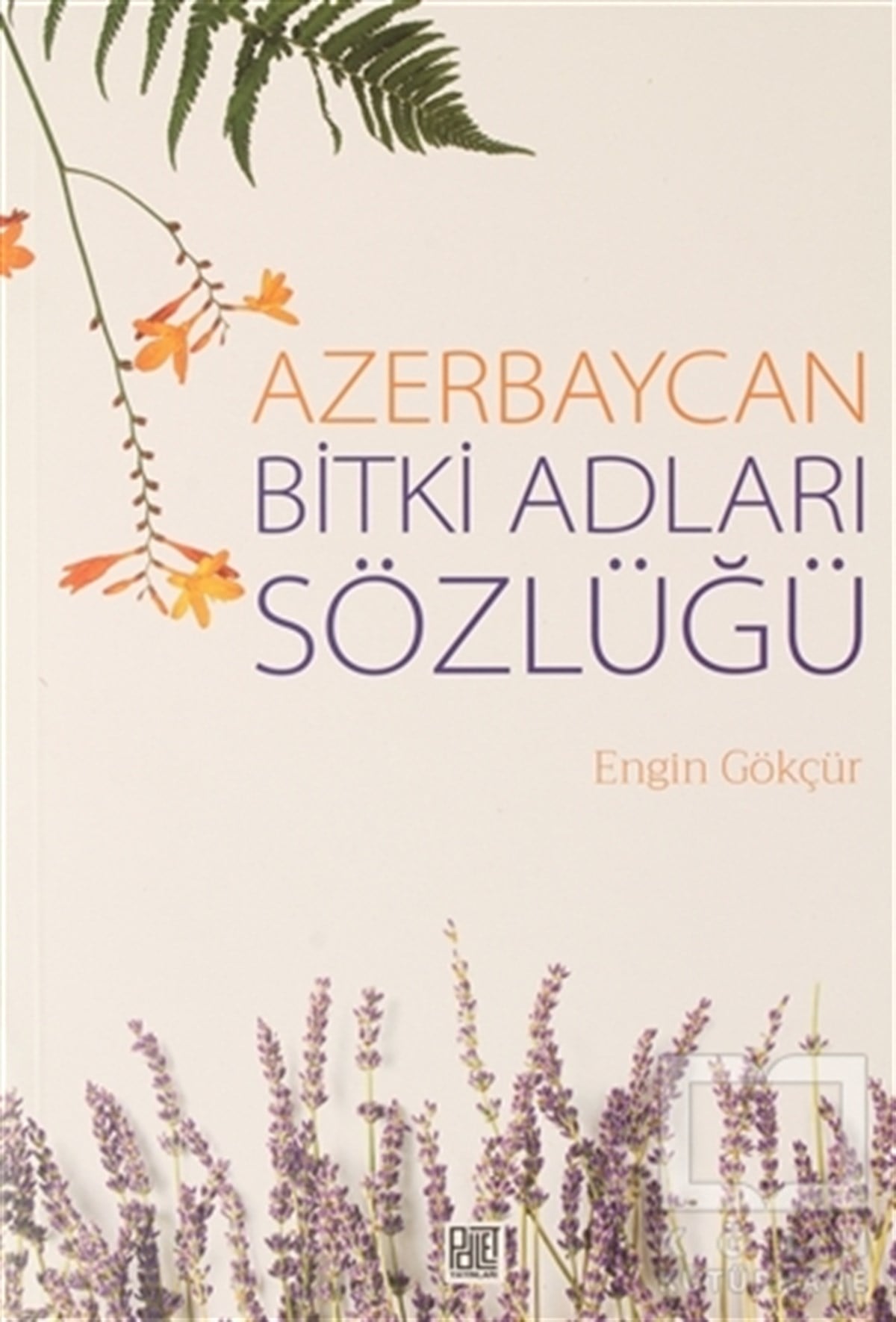 Engin GökçürReferans & Kaynak KitaplarAzerbaycan Bitki Adları Sözlüğü