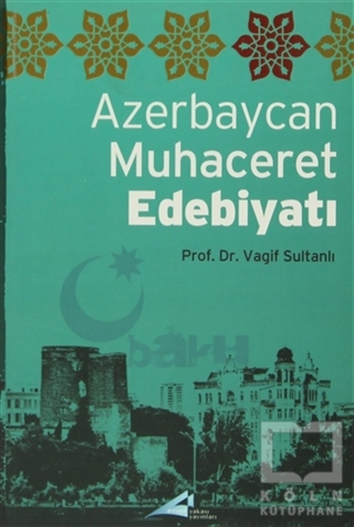 Vagif SultanlıAraştırma-İnceleme-ReferansAzerbaycan Muhaceret Edebiyatı