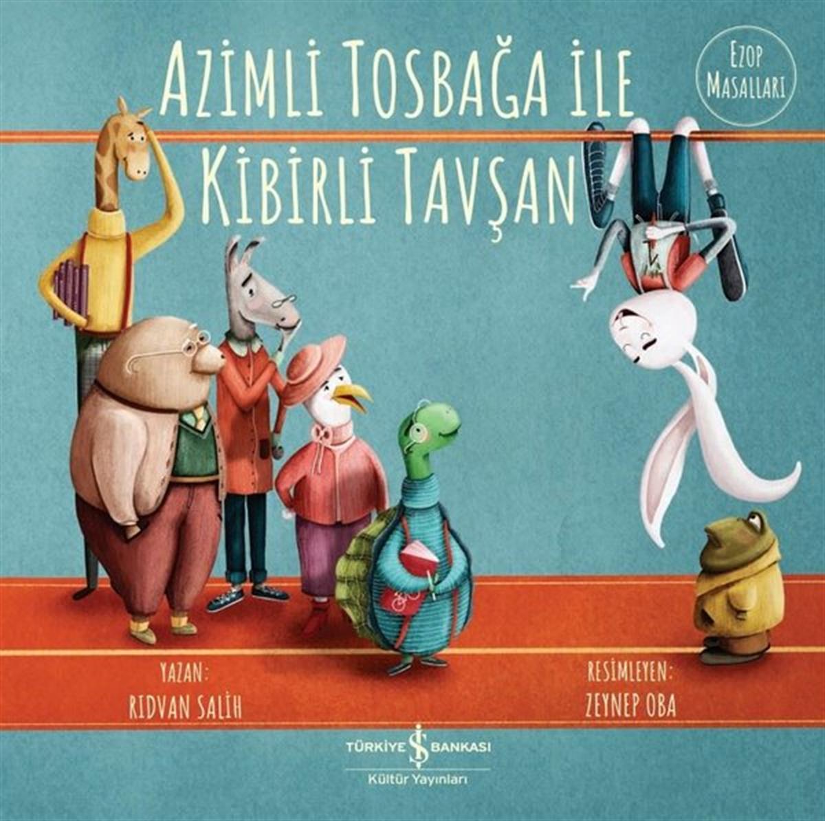 Rıdvan SalihÇocuk Gençlik RomanlarıAzimli Tosbağa İle Kibirli Tavşan