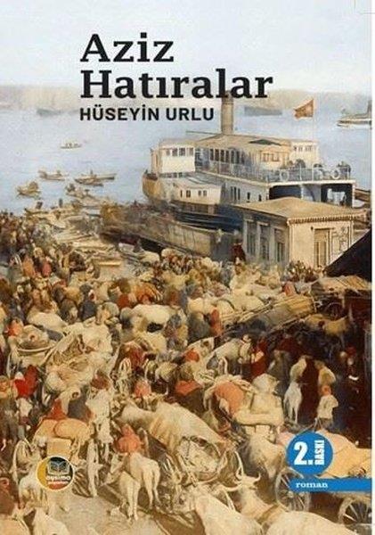 Hüseyin UrluTürk RomaniAziz Hatıralar