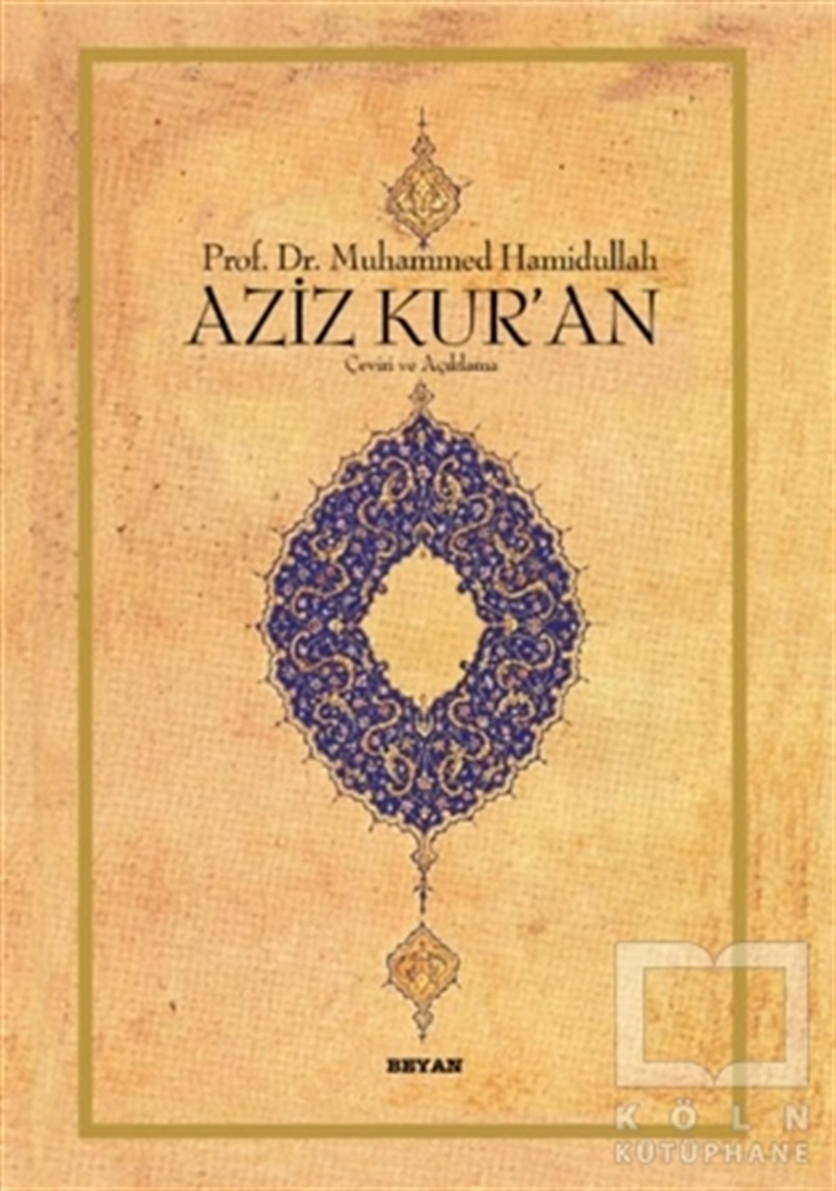 Muhammed HamidullahKuran ve Kuran ÜzerineAziz Kur’an - Büyük Boy