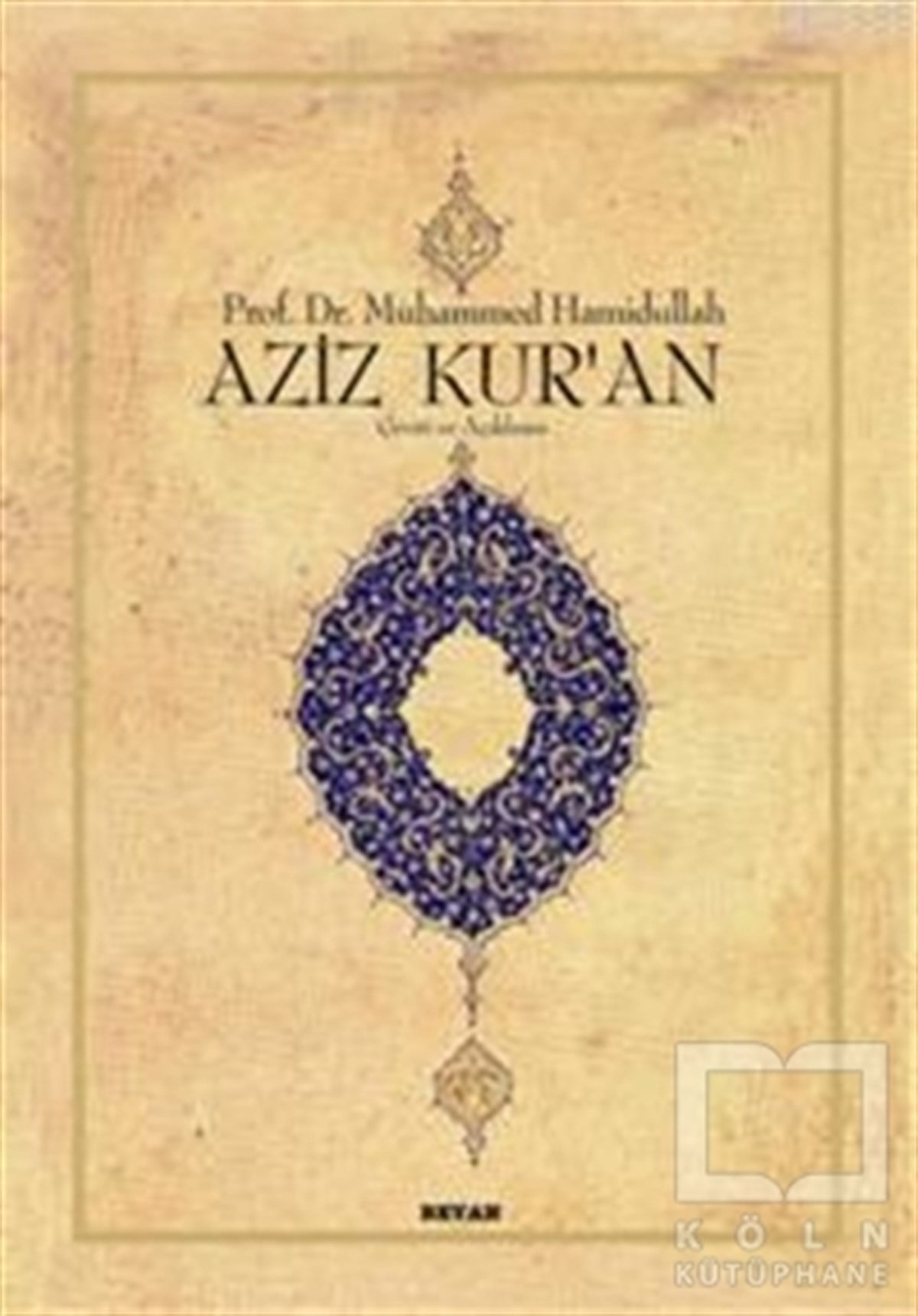 Muhammed HamidullahMeal-Tefsir-HadisAziz Kur'an - Çeviri ve Açıklama; (Küçük Boy, Metinsiz)