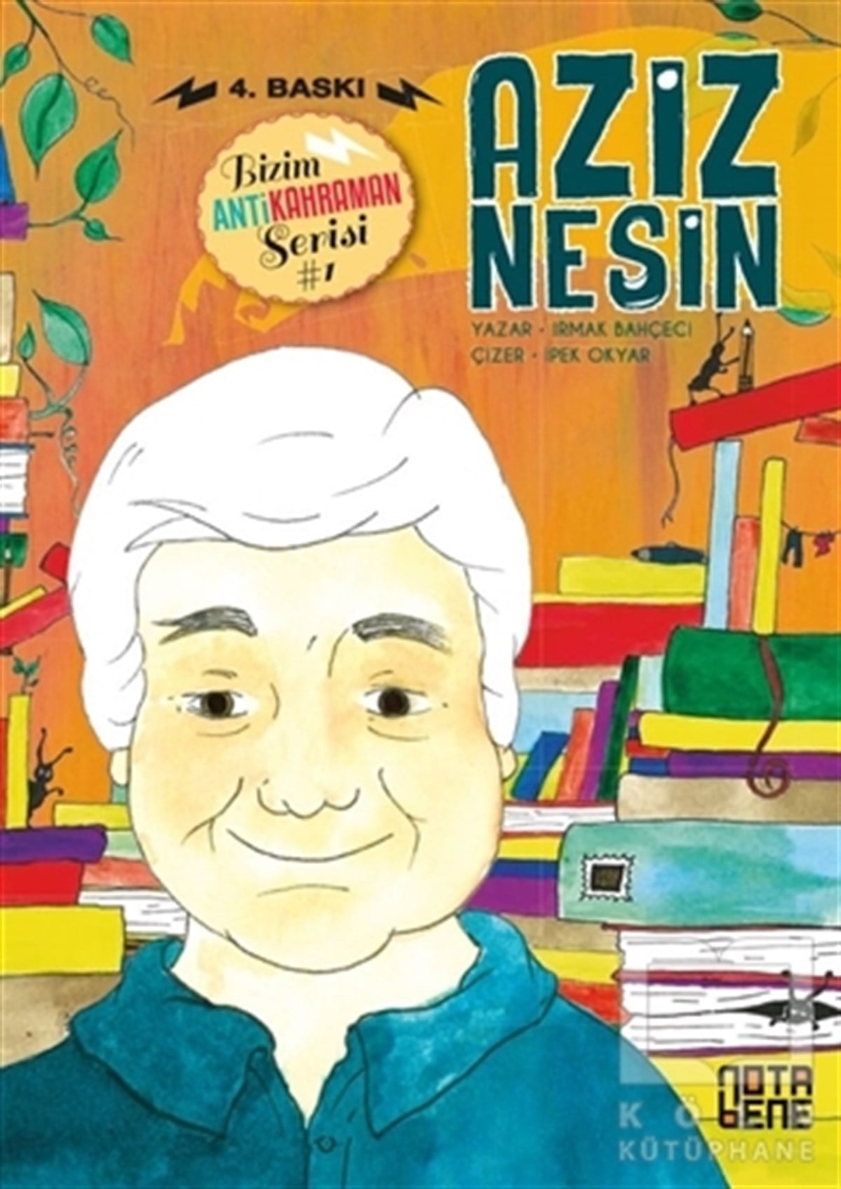 Irmak BahçeciDiğerAziz Nesin - Bizim Antikahraman Serisi