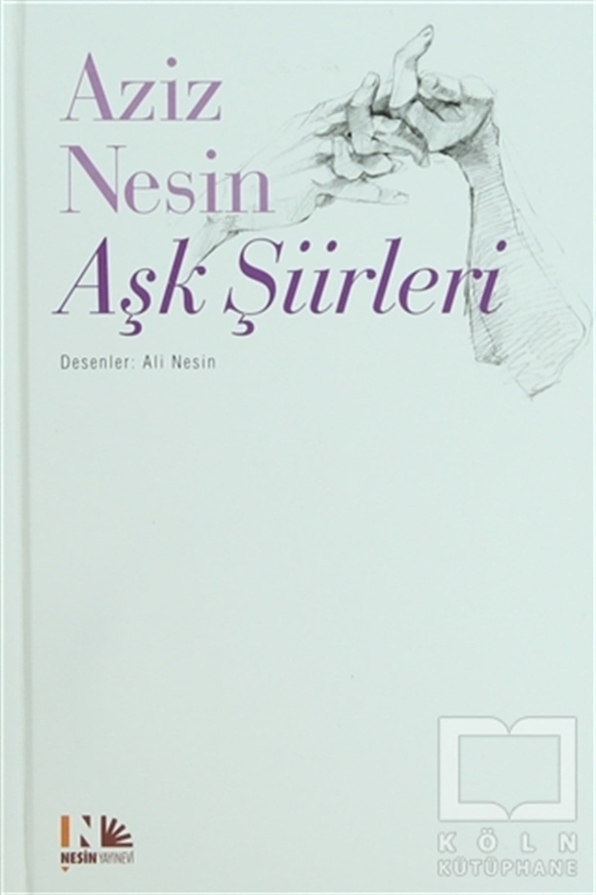 Aziz NesinŞiirAziz Nesin Aşk Şiirleri