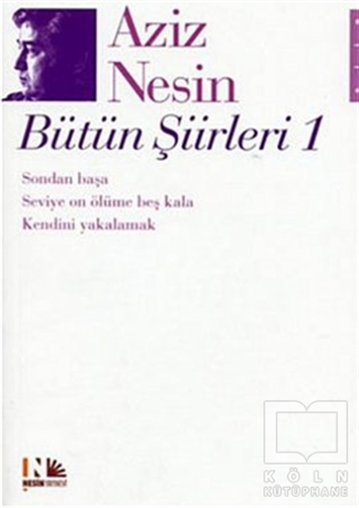 Aziz NesinTürkçe Şiir KitaplarıAziz Nesin Bütün Şiirleri 1