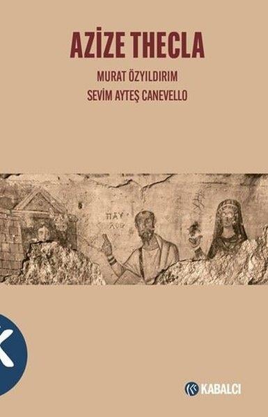 Murat ÖzyıldırımHristiyanlikAzize Thecla