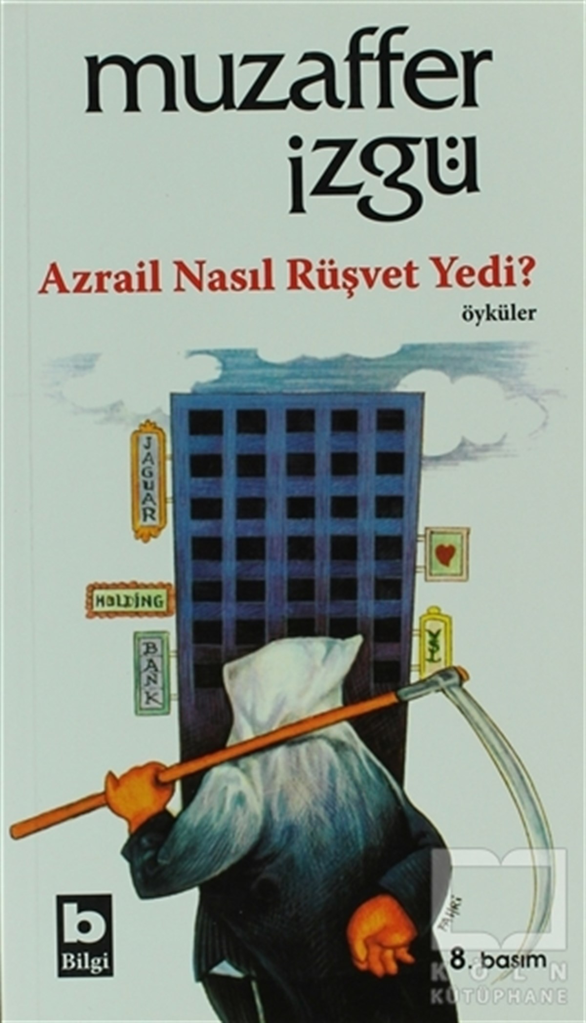 Muzaffer İzgüÖyküAzrail Nasıl Rüşvet Yedi?