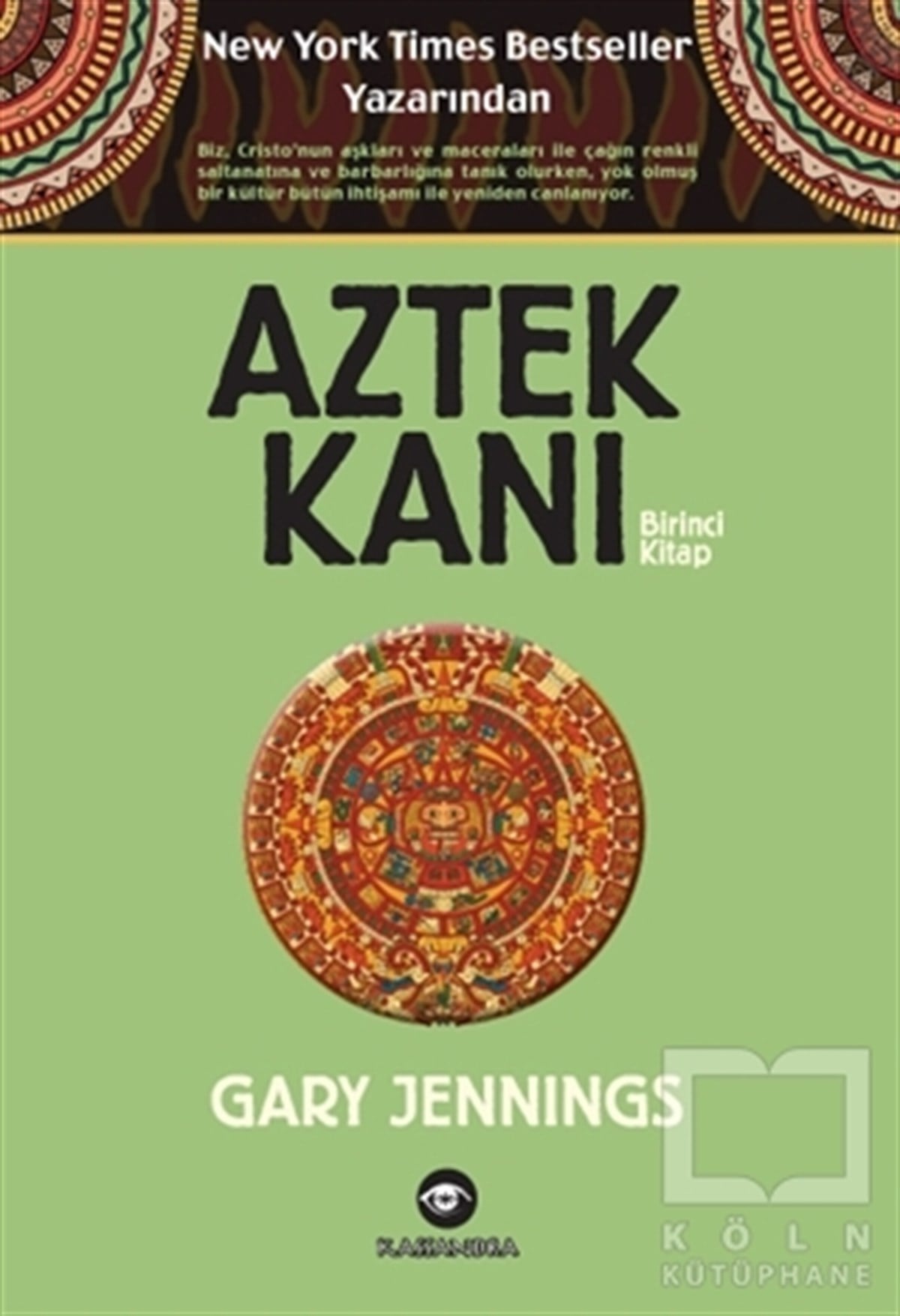 Gary JenningsTarihsel RomanlarAztek Kanı : Birinci Kitap