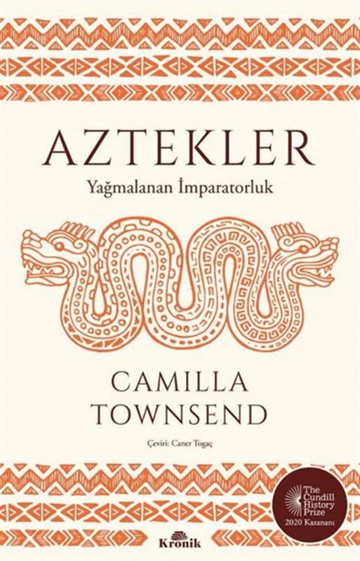Camilla TownsendDünya TarihiAztekler - Yağmalanan İmparatorluk
