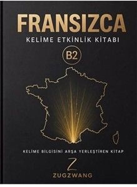 KolektifDil Bilimi - EtimolojiB2 Seviye Fransızca Kelime Etkinlik Kitabı - Kelime Bilgisini Arşa Yerleştiren Kitap