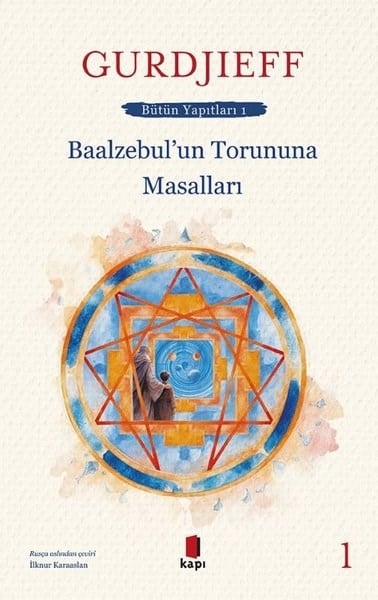 George GurdjieffDünya RomanBaalzebulun Torununa Masalları - Bütün Yapıtları 1