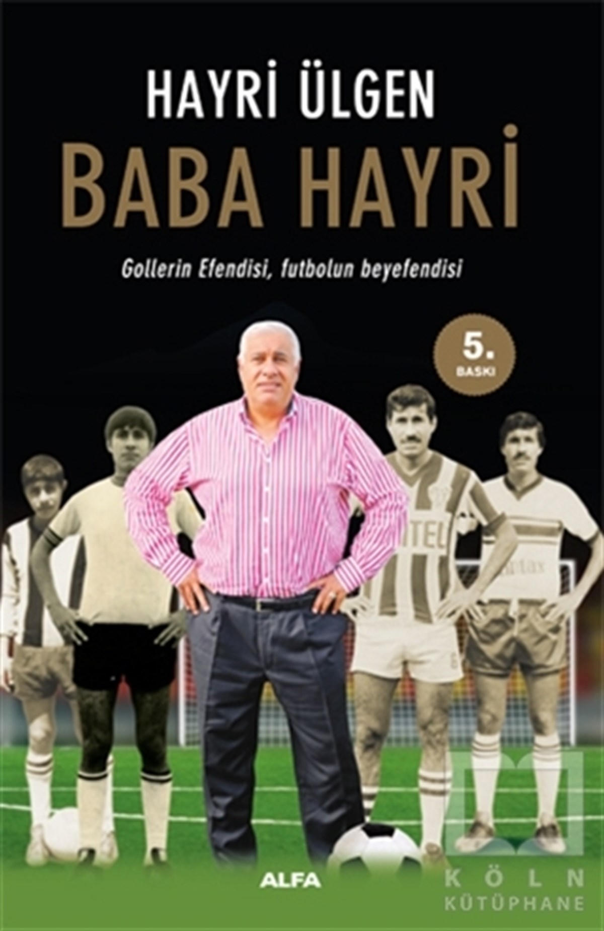 Hayri ÜlgenBiyografi-OtobiyogafiBaba Hayri