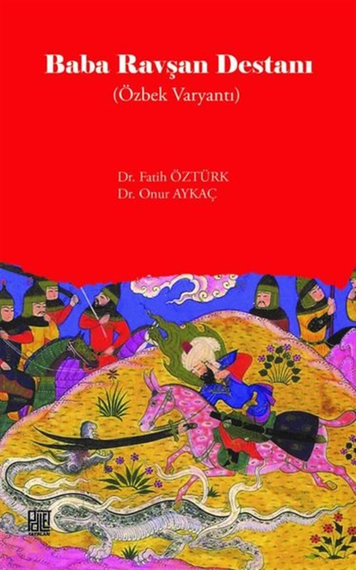 Fatih ÖztürkEfsane & Destan KitaplarıBaba Ravşan Destanı - Özbek Varyantı