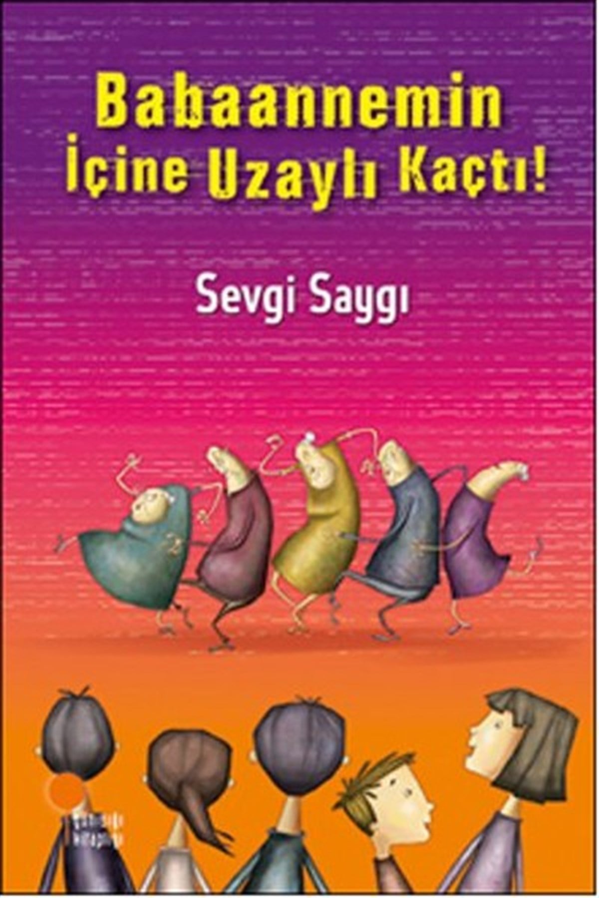 Müge BeykanÇocuk Gençlik RomanlarıBabaannemin İçine Uzaylı Kaçtı!