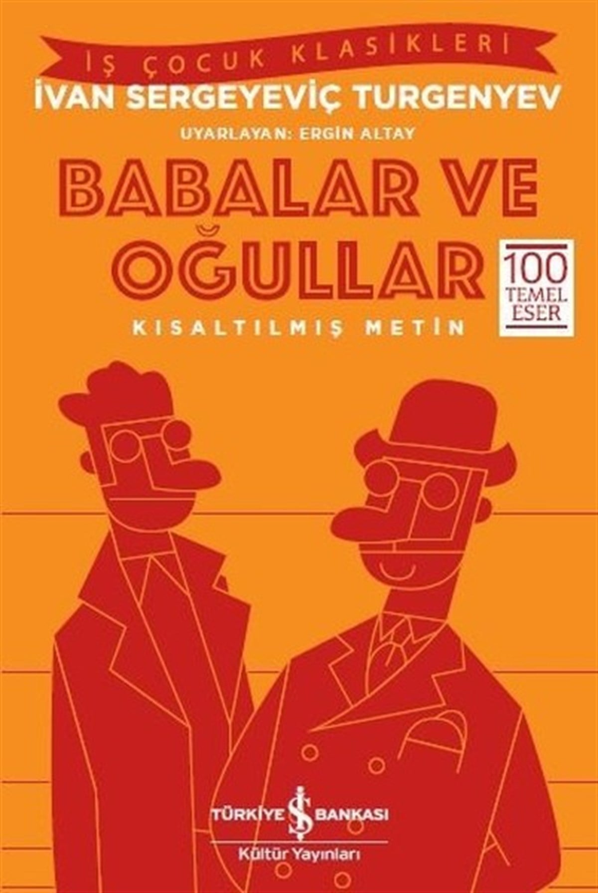 Ergin AltayKlasik Çocuk KitaplarıBabalar ve Oğullar-Kısaltılmış Metin