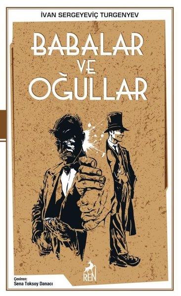 Ivan Sergeyeviç TurgenyevDünya KlasikleriBabalar ve Oğullar