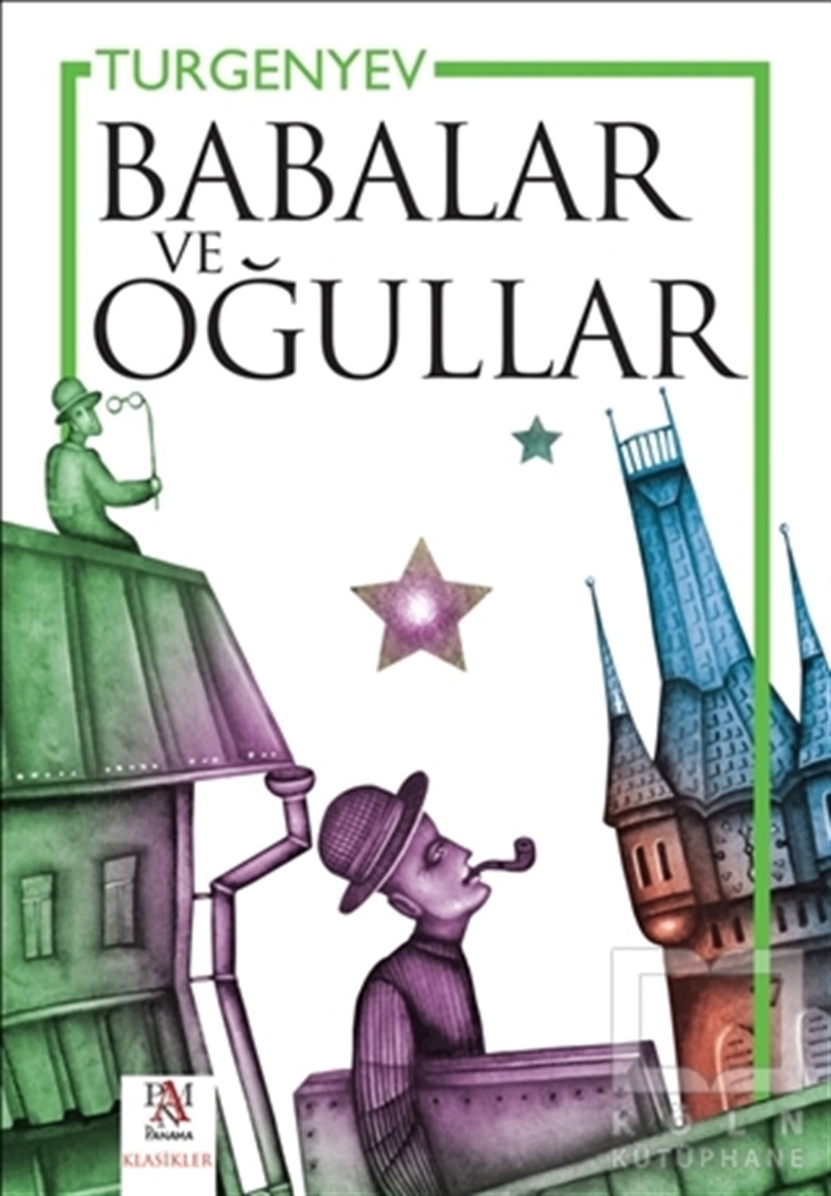 Ivan Sergeyeviç TurgenyevKlasiklerBabalar ve Oğullar