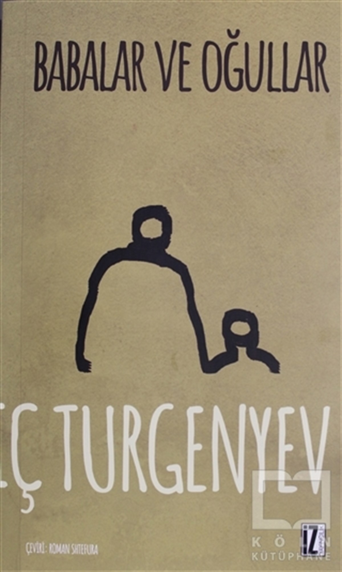 Ivan Sergeyeviç TurgenyevRomanBabalar ve Oğullar