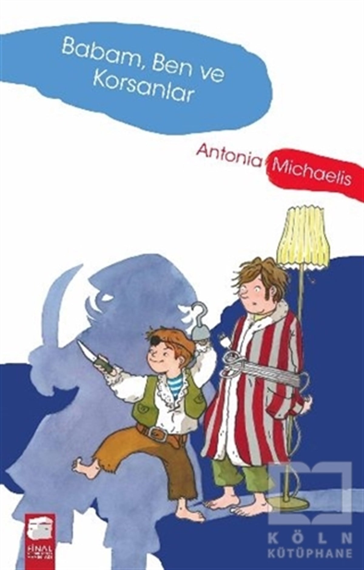 Antonia MichaelisÇizgi RomanBabam, Ben ve Korsanlar