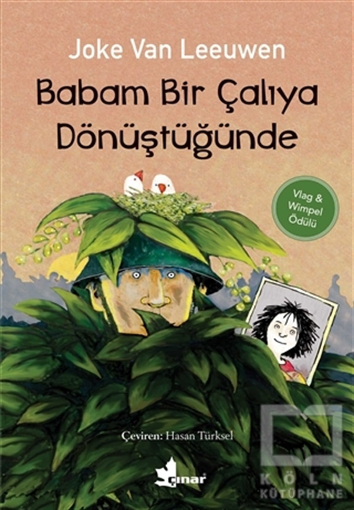 Joke van LeeuwenRoman-ÖyküBabam Bir Çalıya Dönüştüğünde
