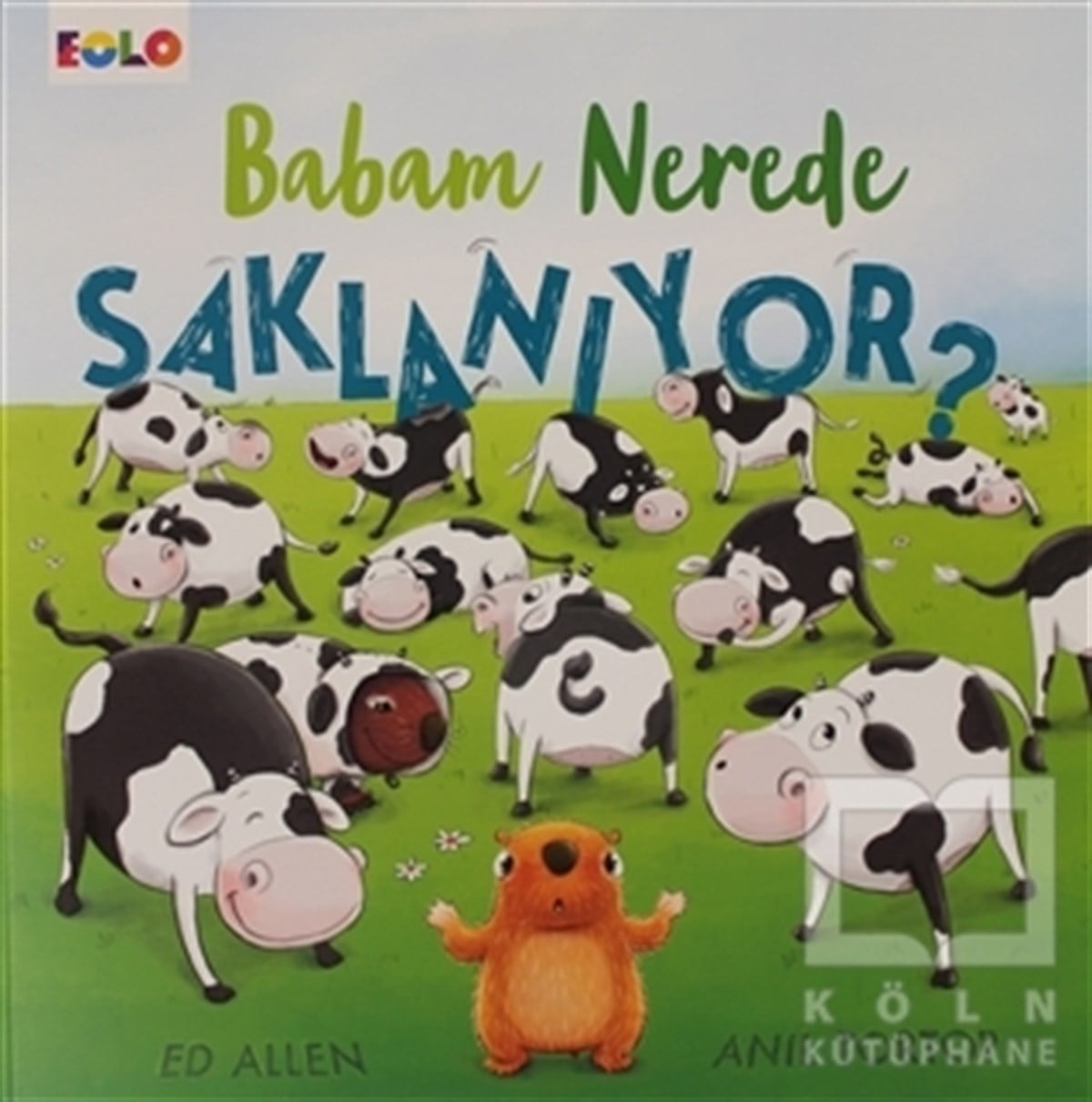 Anıl TortopÇocuk Hikaye KitaplarıBabam Nerede Saklanıyor ?