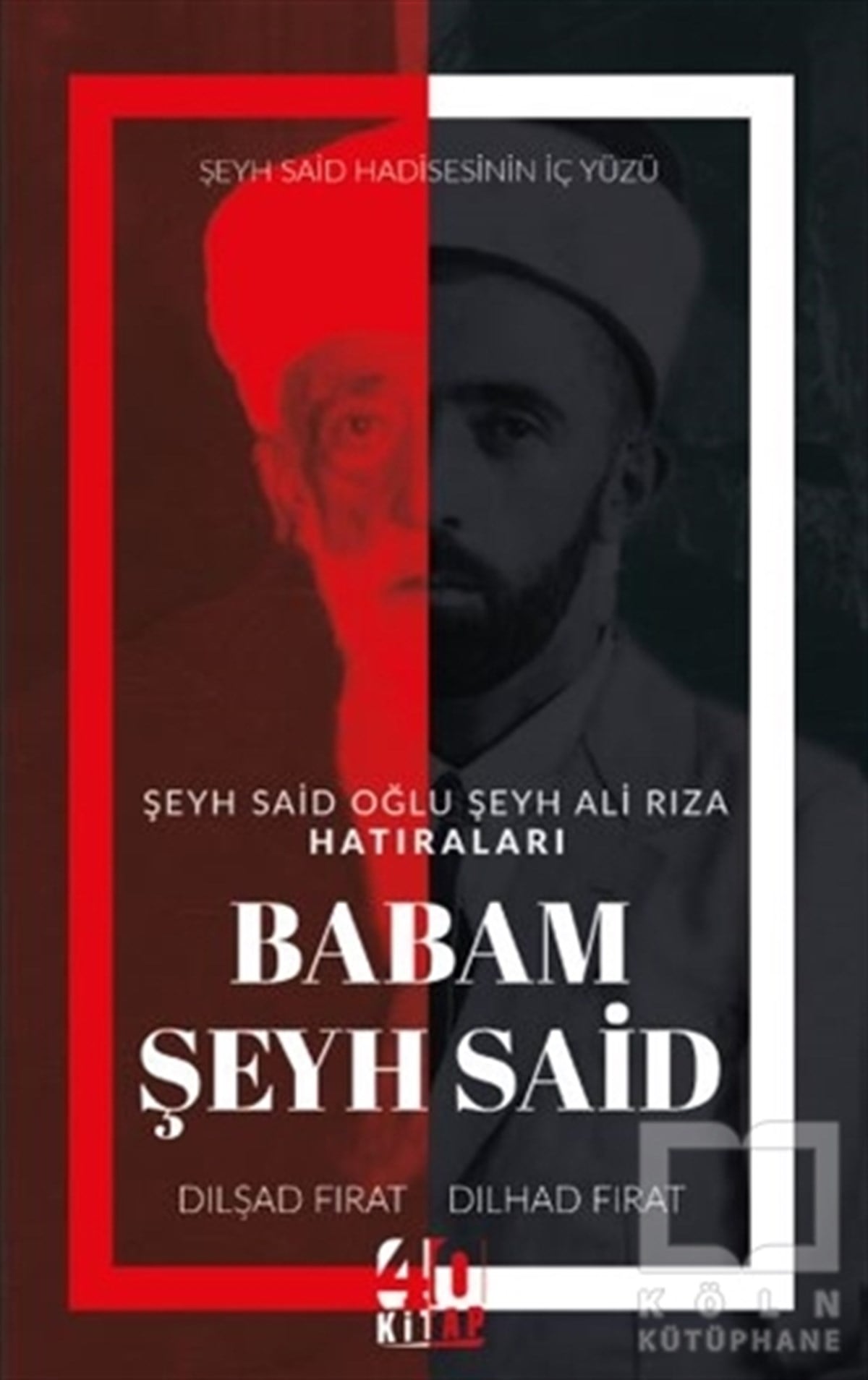Dılşad FıratTürkçe RomanlarBabam Şeyh Said