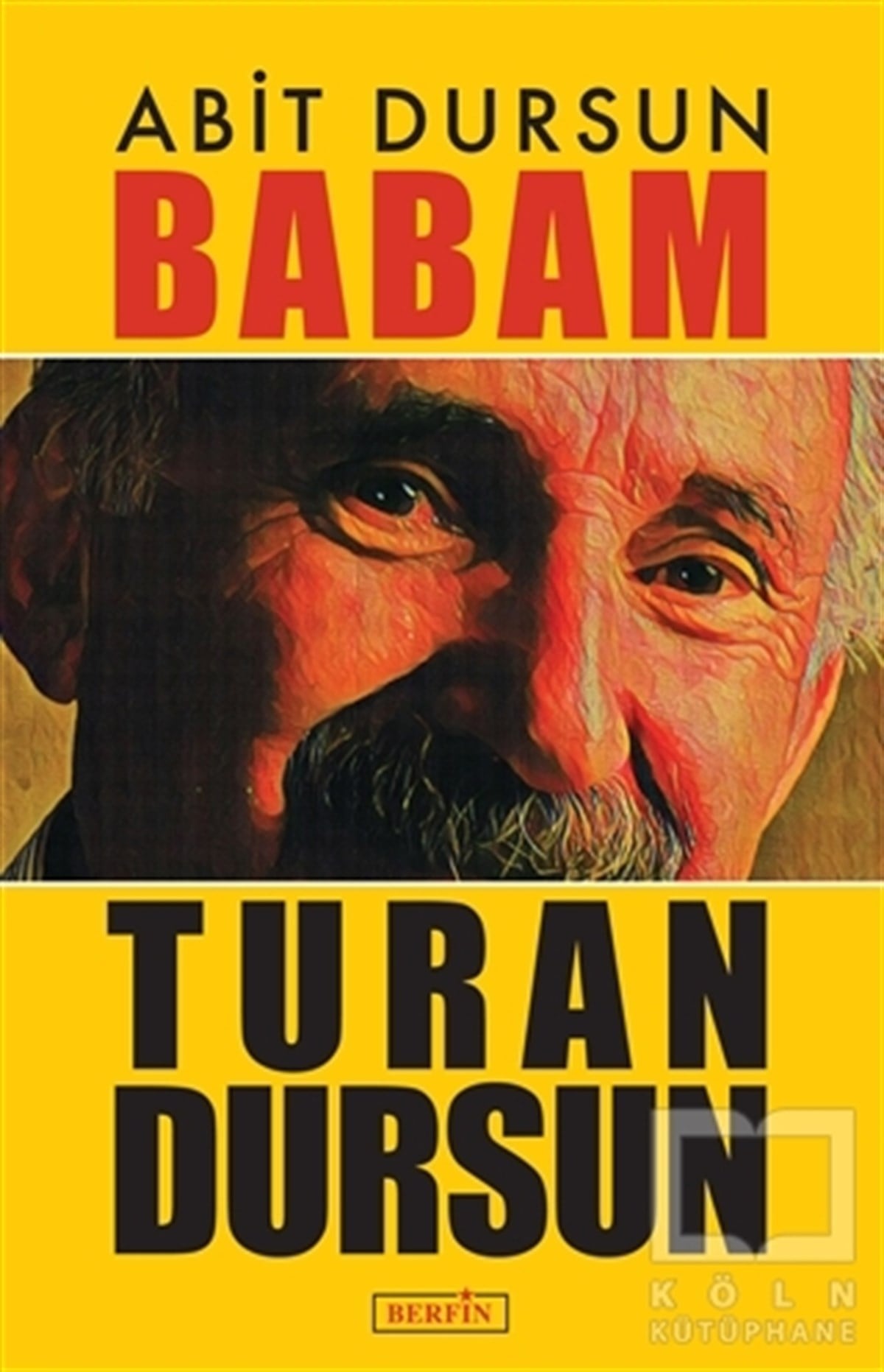 Abit DursunAnı - Mektup - GünlükBabam Turan Dursun