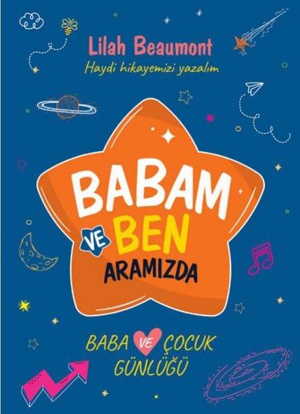 Lilah BeaumontDiğerBabam ve Ben - Baba ve Çocuk Günlüğü