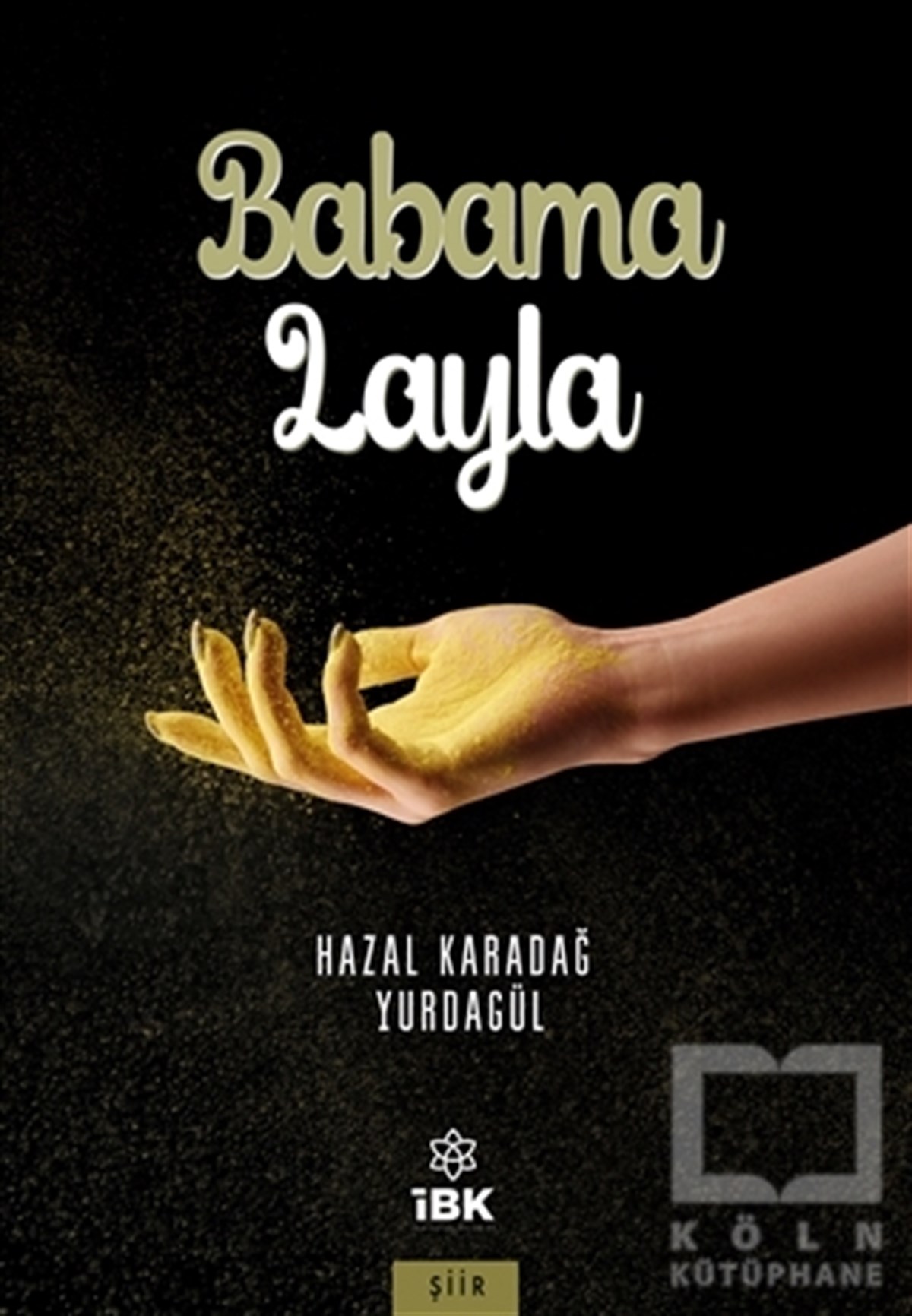 Hazal Karadağ YurdagülTürkçe Şiir KitaplarıBabama Layla