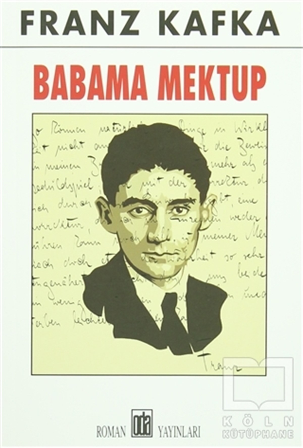 Franz KafkaAnı - Mektup - GünlükBabama Mektup