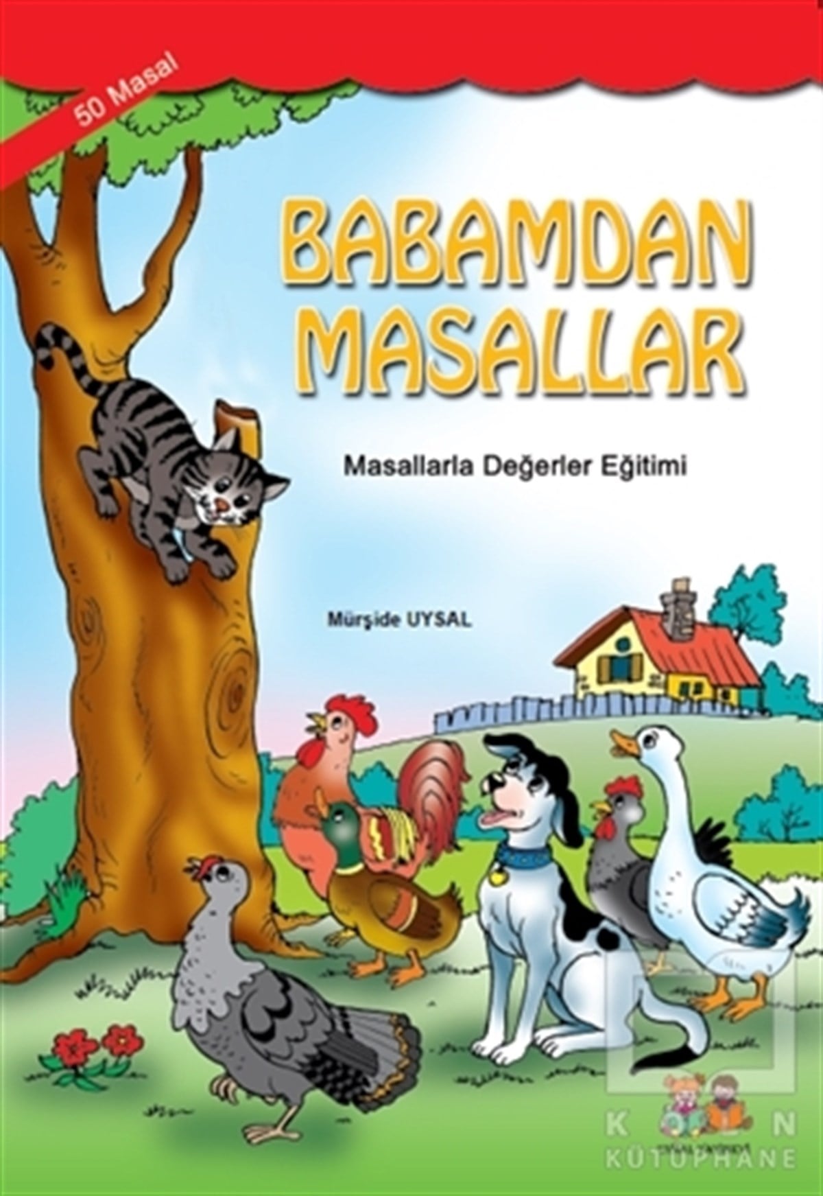 Mürşide UysalMasallarBabamdan Masallar (50 Masal)