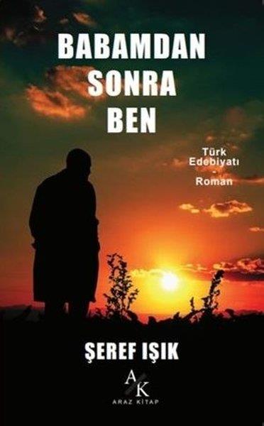 Şeref IşıkTürk RomaniBabamdan Sonra Ben