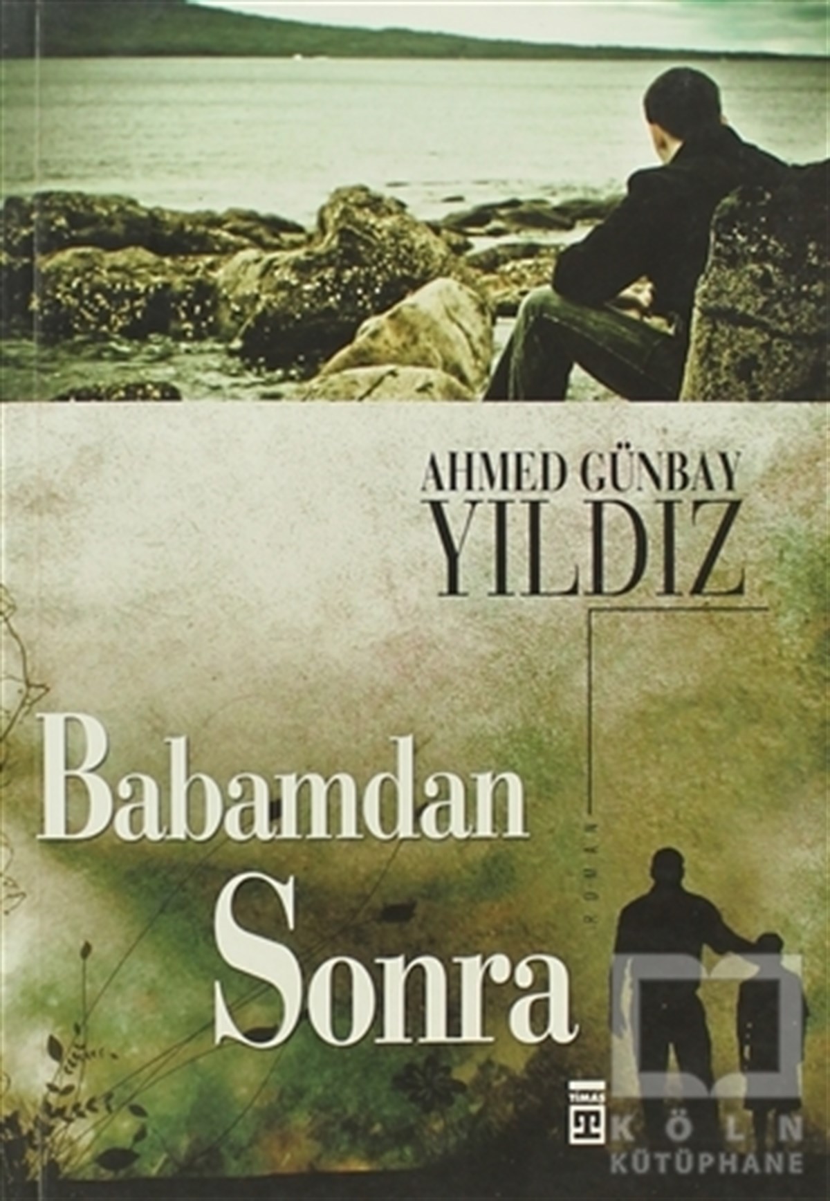 Ahmed Günbay YıldızTürk EdebiyatıBabamdan Sonra