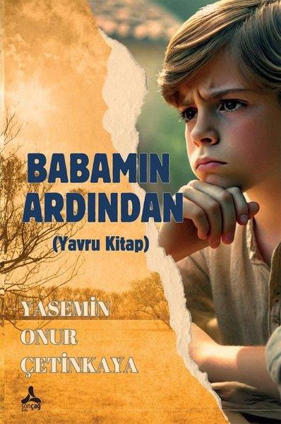 Yasemin Onur ÇetinkayaÇocuk Gençlik RomanlarıBabamın Ardından (Yavru Kitap)