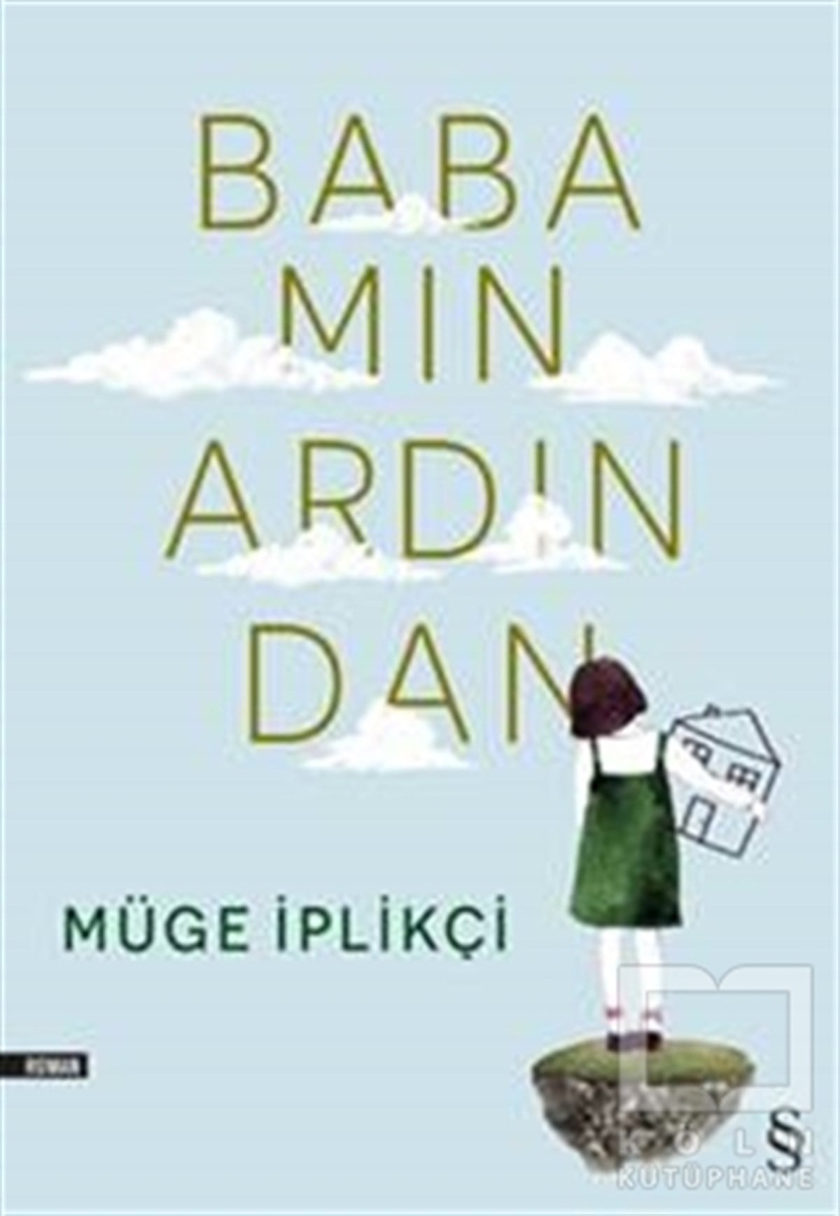Müge İplikçiRomanBabamın Ardından