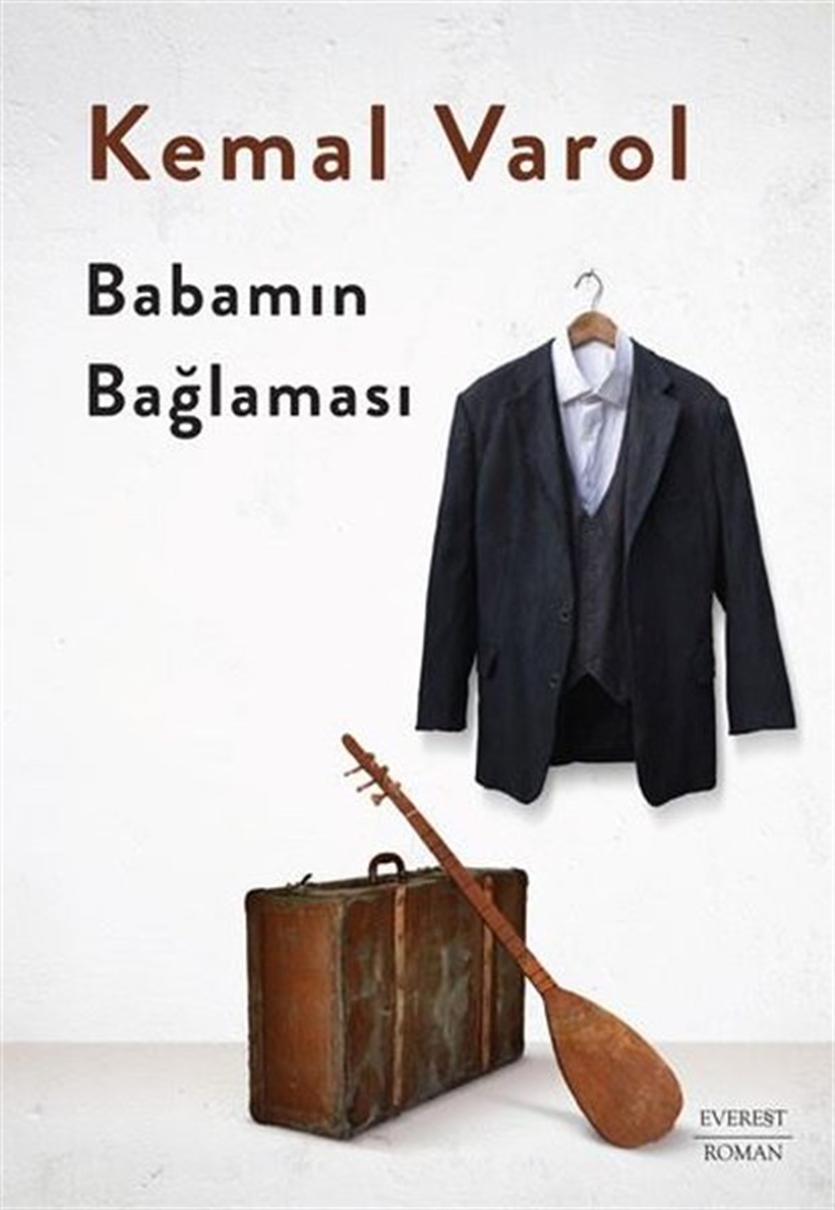 Kemal VarolTürkiye RomanBabamın Bağlaması