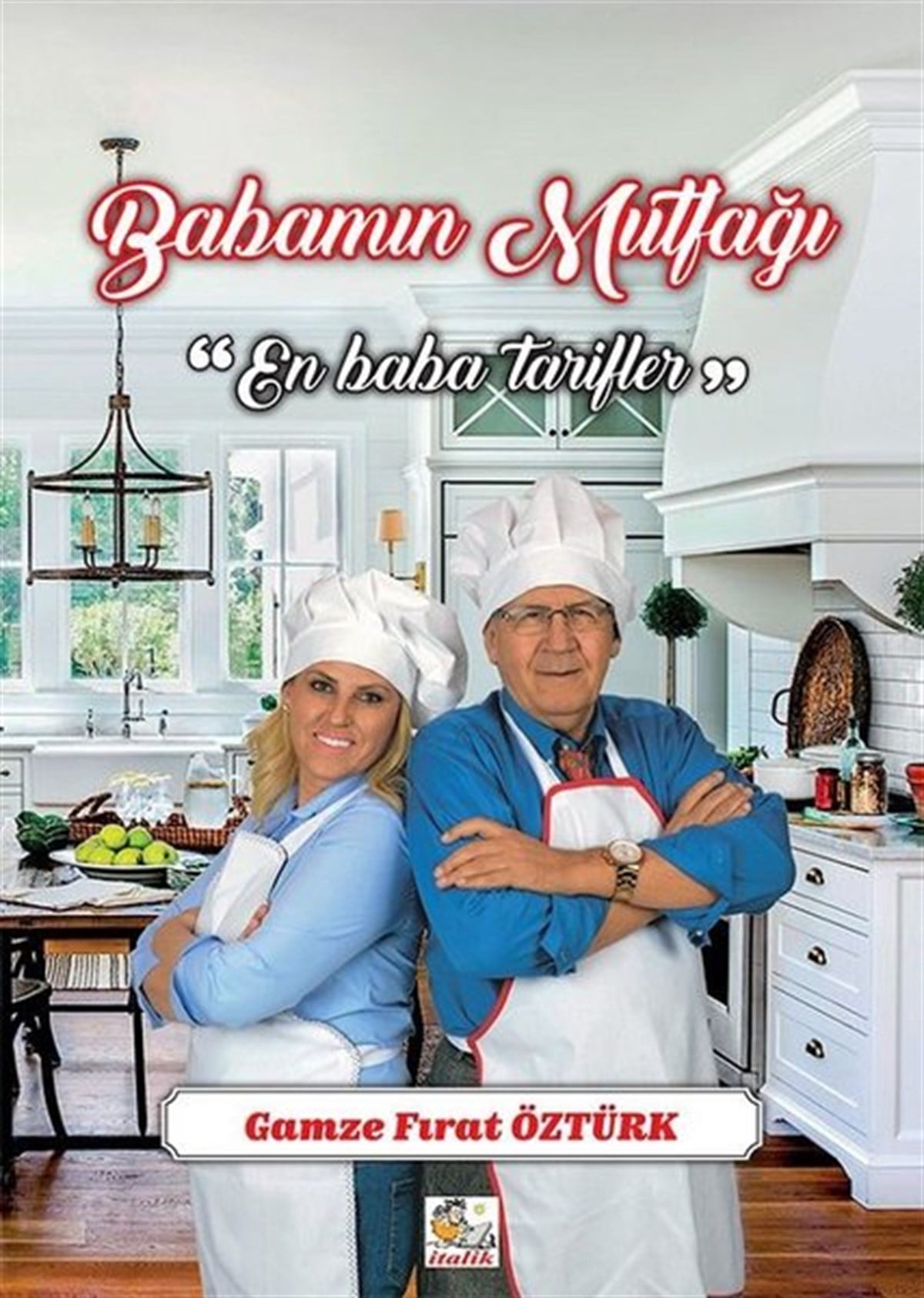 Gamze Fırat ÖztürkGastronomiBabamın Mutfağı-En Baba Tarifler