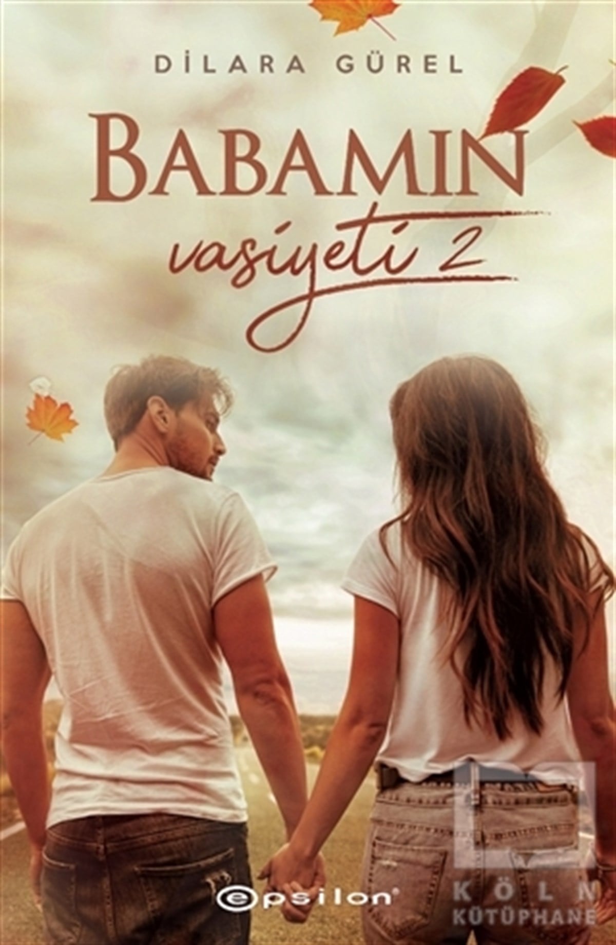 Dilara GürelRomanBabamın Vasiyeti - 2