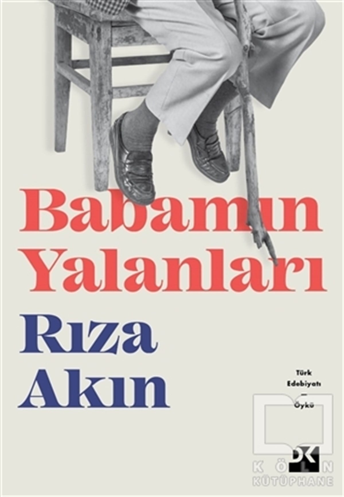 Rıza AkınHikaye (Öykü) KitaplarıBabamın Yalanları