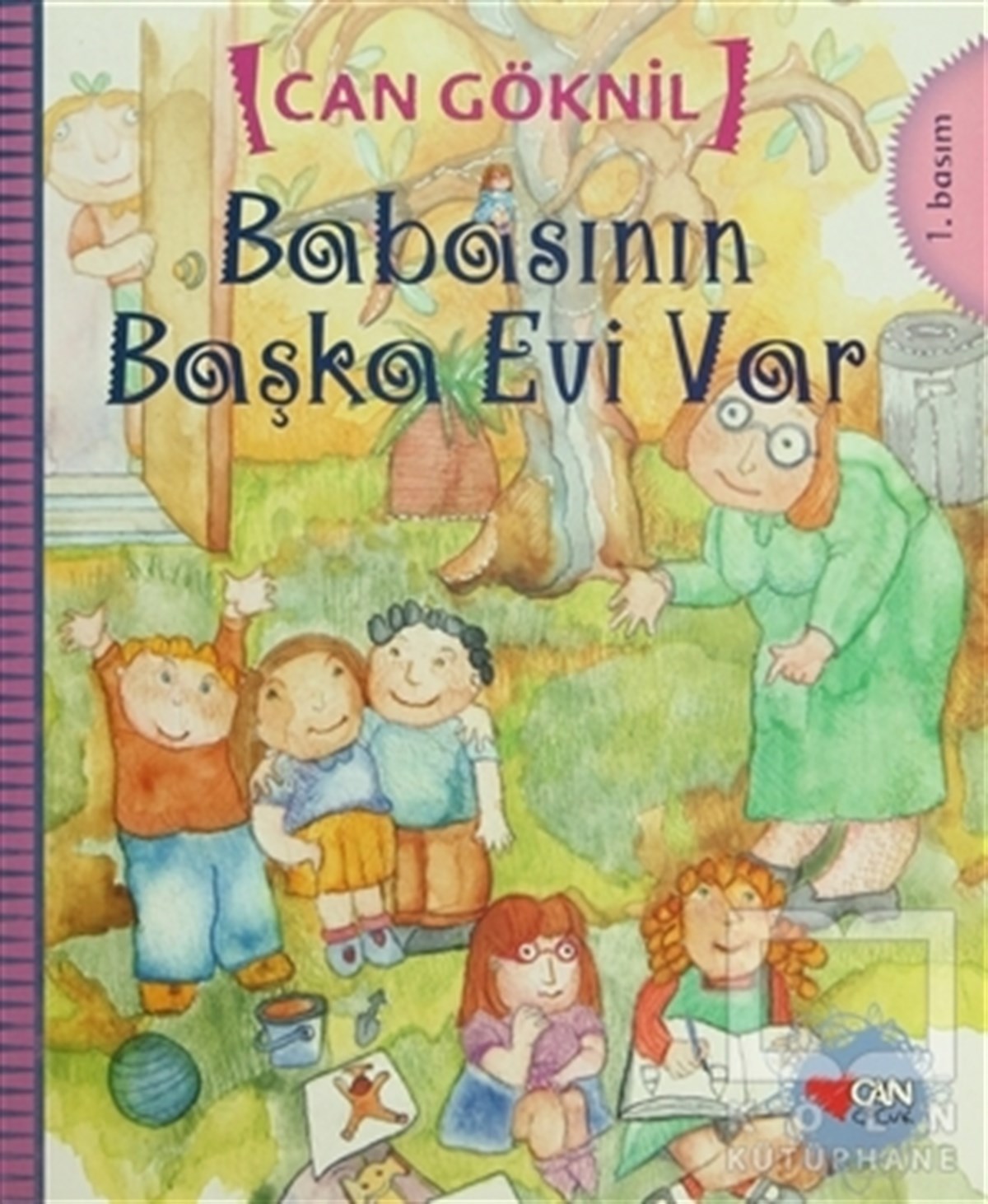 Can GöknilRoman-ÖyküBabasının Başka Evi Var