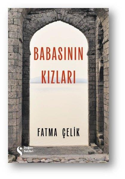 Fatma ÇelikAnı & Mektup & Günlük KitaplarıBabasının Kızları