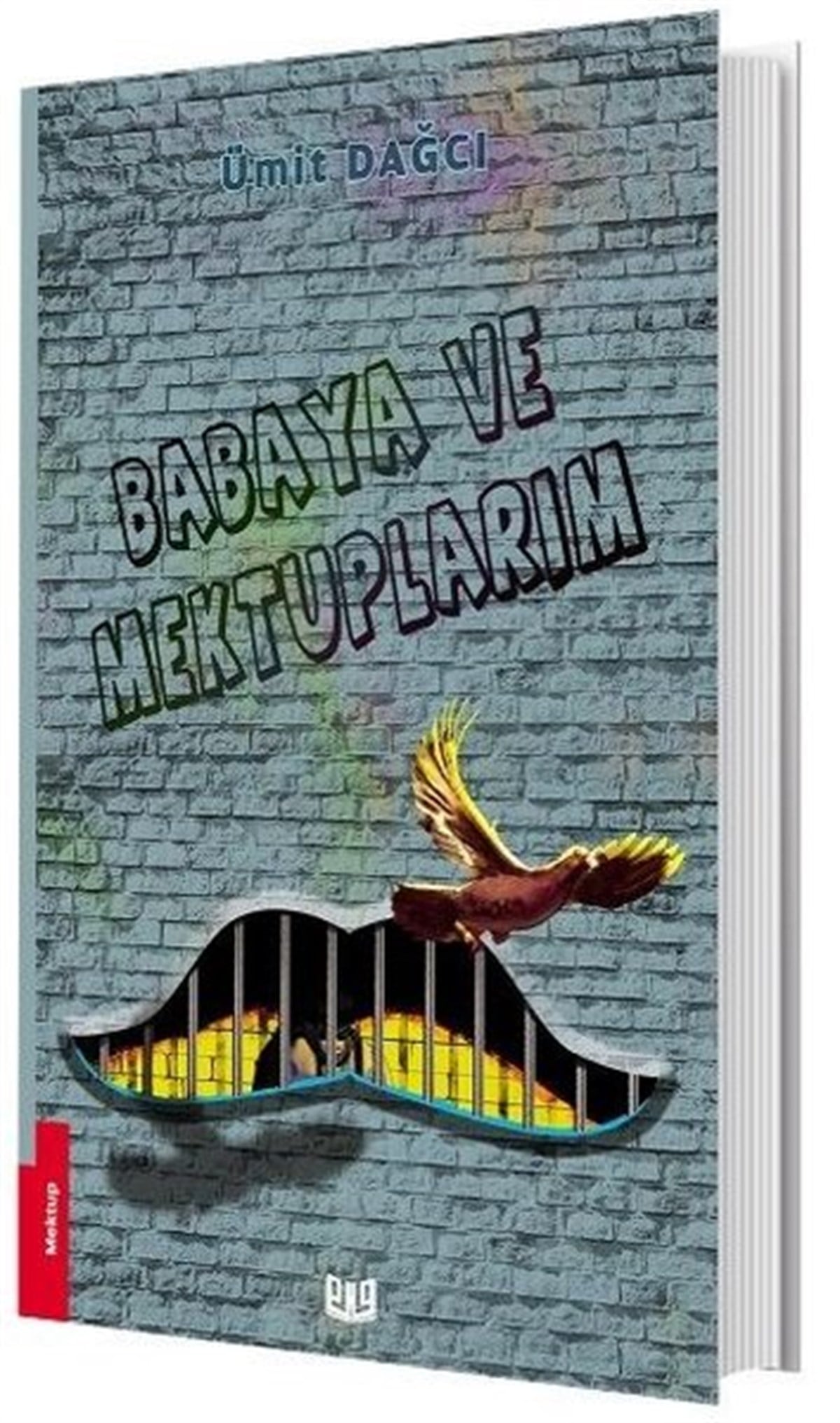 Ümit DağcıMektupBabaya ve Mektuplarım