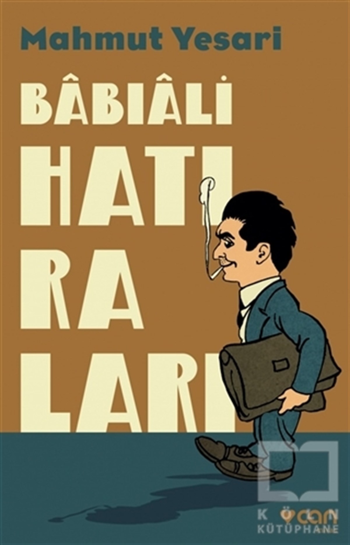 Mahmut YesariAnı - Mektup - GünlükBabıali Hatıraları
