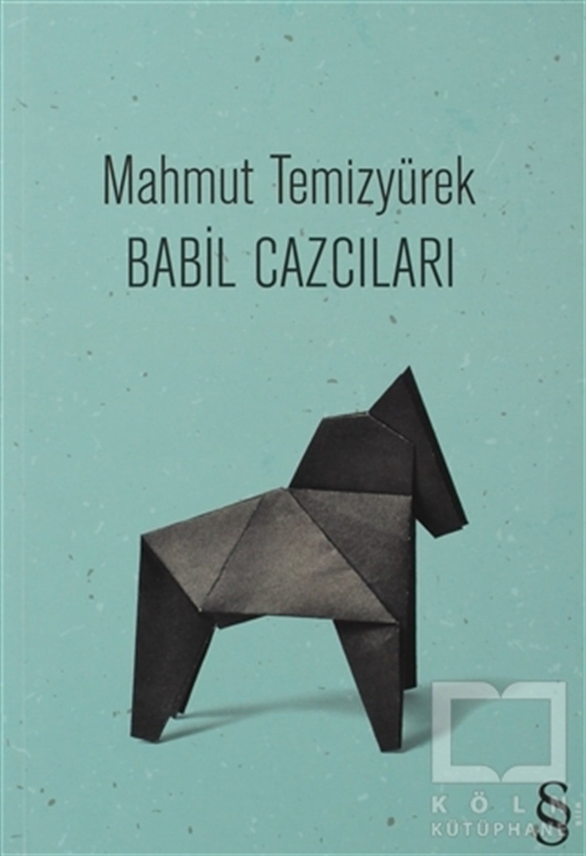 Mahmut TemizyürekŞiirBabil Cazcıları