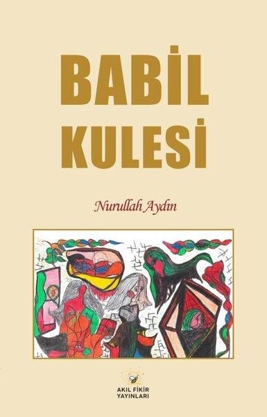 Nurullah AydınTürk RomaniBabil Kulesi