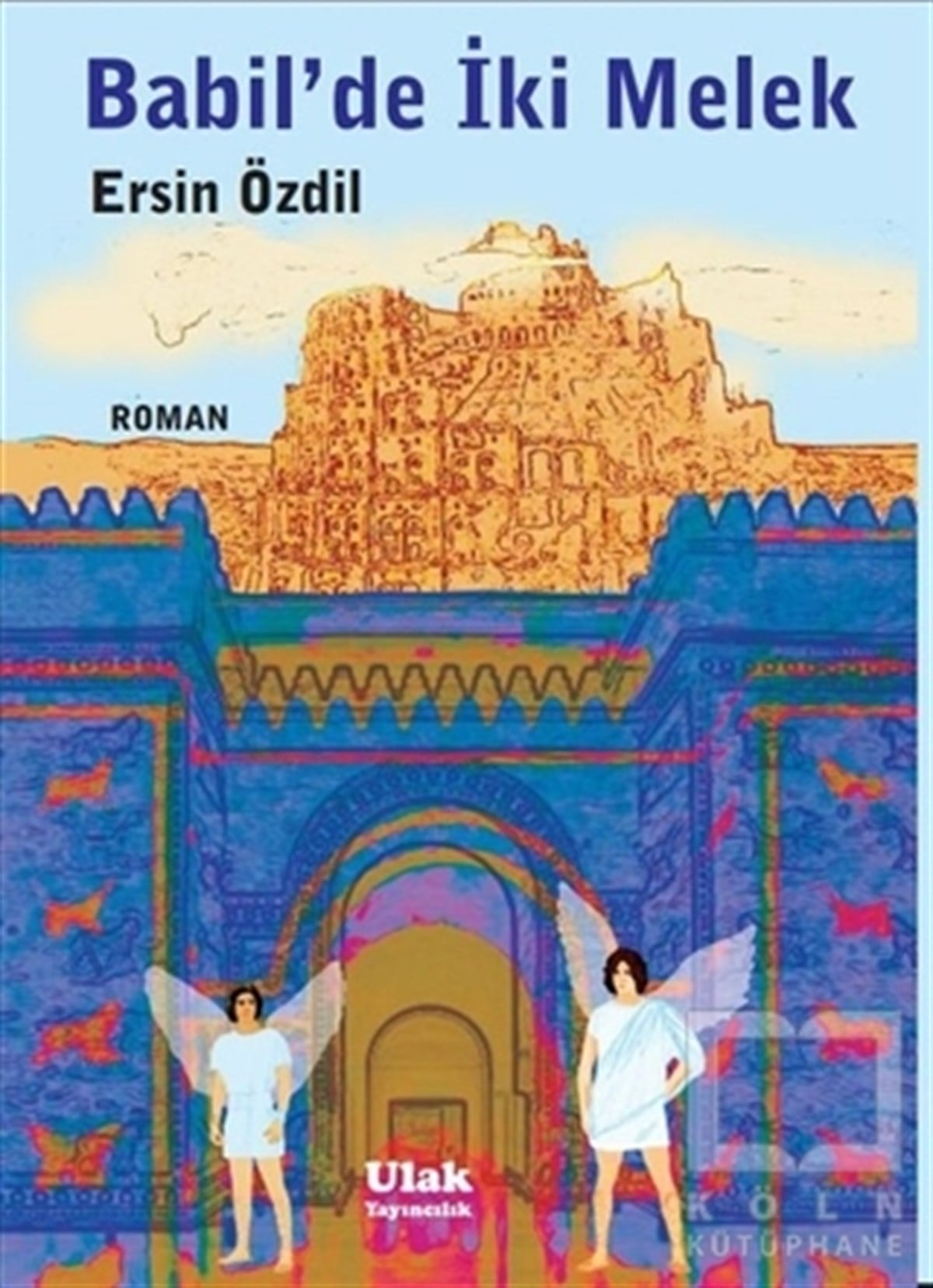 Ersin ÖzdilRomanBabil’de İki Melek